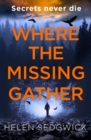 Image for Where the missing gather