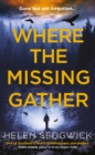 Image for Where the Missing Gather