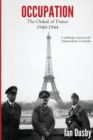 Image for Occupation : The Ordeal of France 1940-1944