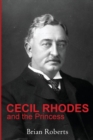 Image for Cecil Rhodes and the Princess