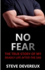 Image for No Fear : The True Story of My Deadly Life After the SAS