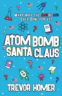 Image for Atom Bomb to Santa Claus