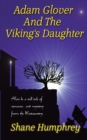 Image for Adam Glover And The Viking&#39;s Daughter
