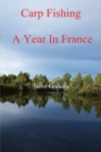 Image for Carp Fishing - Angling, Fishing Advice, and a Year in France