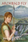 Image for Archibald Fly The Warrior Maiden