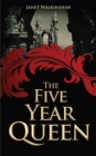 Image for The Five Year Queen - Mary of Guise