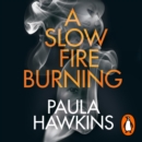 Image for A slow fire burning