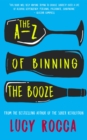 Image for The A-Z of binning the booze  : escaping the alcohol trap