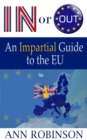 Image for In or out?  : an impartial guide to the EU