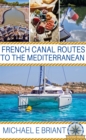 Image for French canal routes to the Mediterranean