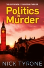 Image for Politics is Murder