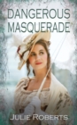 Image for Dangerous masquerade