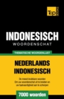 Image for Thematische woordenschat Nederlands-Indonesisch - 7000 woorden