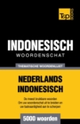 Image for Thematische woordenschat Nederlands-Indonesisch - 5000 woorden