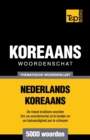 Image for Thematische woordenschat Nederlands-Koreaans - 5000 woorden