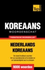 Image for Thematische woordenschat Nederlands-Koreaans - 9000 woorden