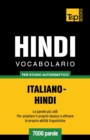 Image for Vocabolario Italiano-Hindi per studio autodidattico - 7000 parole