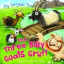 Image for My Fairytale Time: Three Billy Goats Gruff