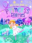 Image for My First Book of Princess Stories