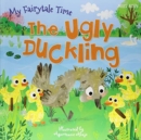 Image for My Fairytale Time: The Ugly Duckling
