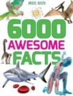 Image for 6000 Awesome Facts