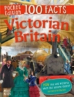 Image for 100 Facts Victorian Britain Pocket Edition