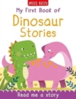 Image for My First Book of Dinosaur Stories