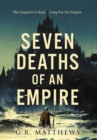 Image for Seven Deaths of an Empire