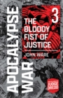 Image for Apocalypse War Book 3: The Bloody Fist of Justice
