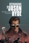 Image for The Astounding Jason Hyde