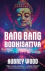 Image for Bang bang bodhisattva