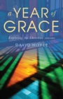 Image for Year of Grace: Exploring the Christian Seasons