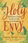 Image for Holy envy  : finding God in the faith of others