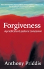 Image for Forgiveness : A practical and pastoral companion