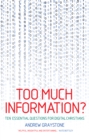 Image for Too Much Information?: Ten Essential Questions for Digital Christians