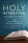 Image for Holy attention  : preaching in today&#39;s church