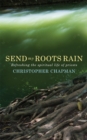 Image for Send my roots rain  : refreshing the spiritual life of priests
