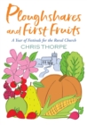 Image for Ploughshares and first fruits  : a year of festivals for the rural church