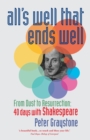 Image for All&#39;s well that ends well  : through Lent with Shakespeare