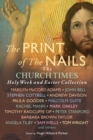 Image for Print of the Nails: The Church Times Holy Week and Easter Collection
