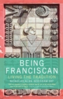 Image for Being Franciscan