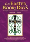 Image for An Easter book of days  : meeting the characters of the cross and resurrection