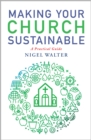Image for Making Your Church Sustainable