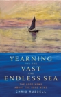 Image for Yearning for the vast and endless sea  : the good news about the good news
