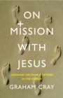 Image for On Mission with Jesus : Changing the default setting of the church