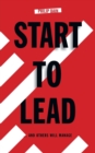 Image for Start to Lead... and Others Will Manage