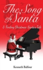 Image for The Song of Santa &amp; Finding Christmas