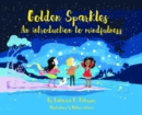Image for Golden sparkles: an introduction to mindfulness