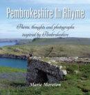 Image for Pembrokeshire in Rhyme : Poems, thoughts and photographs inspired by Pembrokeshire