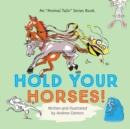 Image for Hold Your Horses!